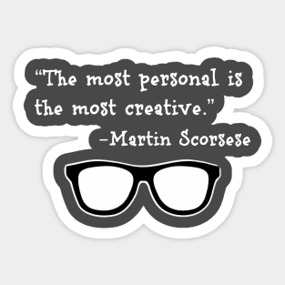 Words of Wisdom - Martin Scorsese Sticker